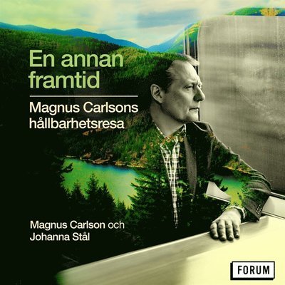 Cover for Magnus Carlson · En annan framtid : Magnus Carlsons hållbarhetsresa (Audiobook (MP3)) (2020)