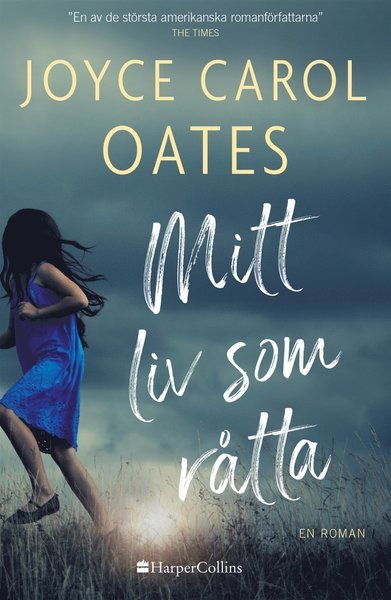Cover for Joyce Carol Oates · Mitt liv som råtta (Innbunden bok) (2019)