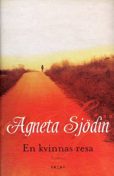 Cover for Agneta Sjödin · En kvinnas resa (Bound Book) (2007)