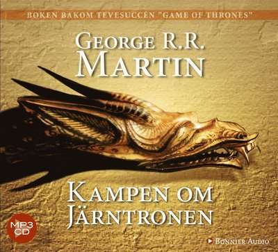 Cover for George R. R. Martin · Sagan om is och eld: Game of thrones - Kampen om Järntronen (MP3-CD) (2014)