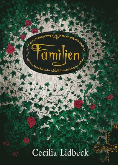 Cover for Cecilia Lidbeck · Familjen (Gebundesens Buch) (2020)