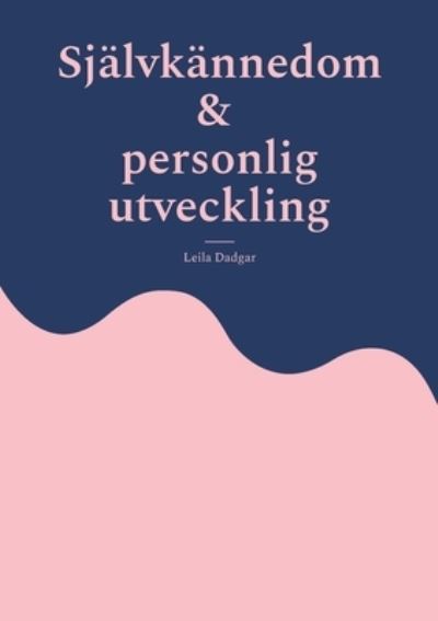 Cover for Leila Dadgar · Sjalvkannedom och personlig utveckling (Paperback Book) (2022)