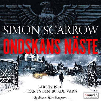 Cover for Simon Scarrow · Ondskans näste (Audiobook (MP3)) (2023)