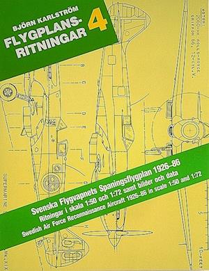 Cover for Björn Karlström · Flygplansritningar. 4 : Svenska Flygvapnets Spaningsplan 1926-1986 : Ritnin (Paperback Book) (1988)