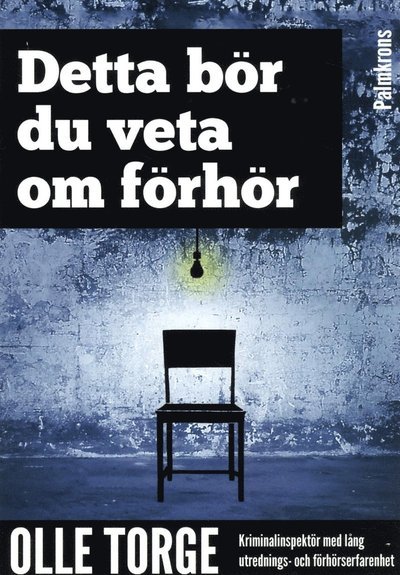 Olle Torge · Detta bör du veta om förhör (Book) (2013)