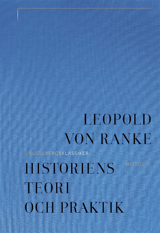 Cover for Leopold Von Ranke · Historiens teori och praktik (Bound Book) (2024)