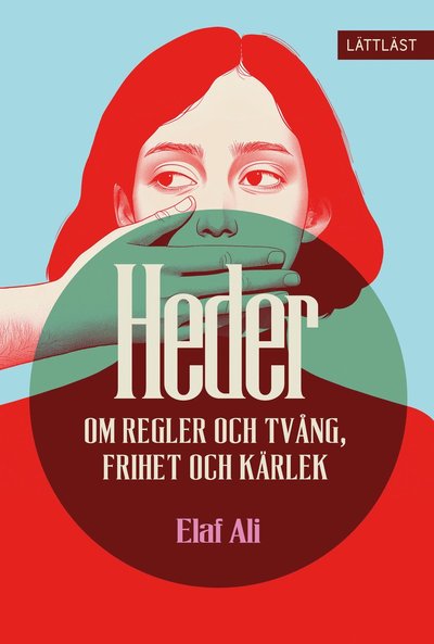 Cover for Elaf Ali · Heder : om regler och tvång, frihet och kärlek (Hardcover Book) (2025)