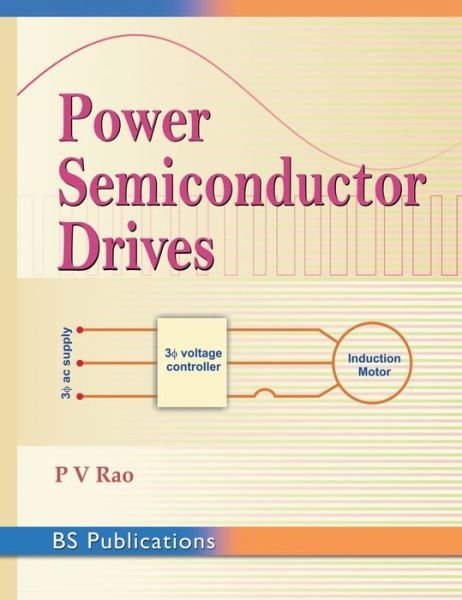 Cover for P V Rao · Power Semiconductor Drives (Hardcover Book) (2017)