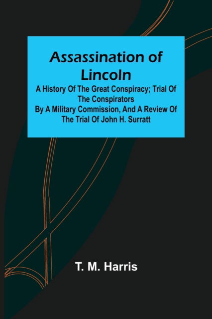 Cover for T. M. Harris · Assassination of Lincoln (Paperback Book) (2022)