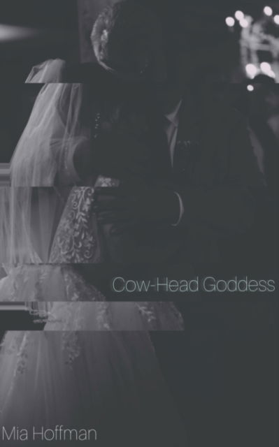 Cover for Mia Hoffman · Cow-Head Goddess (Paperback Book) (2023)