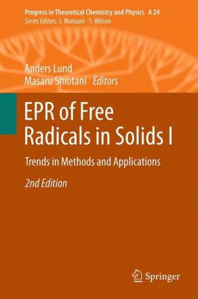 Cover for Anders Lund · EPR of Free Radicals in Solids I: Trends in Methods and Applications - Progress in Theoretical Chemistry and Physics (Paperback Book) [2nd ed. 2013 edition] (2014)