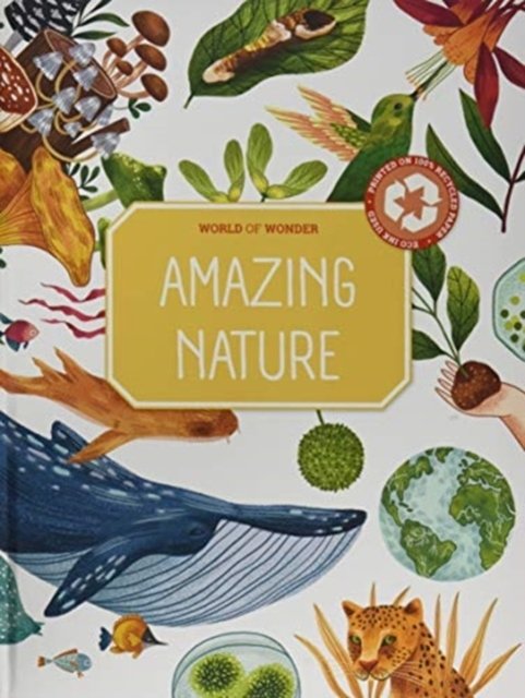 Cover for Yoyo Books · Amazing Nature - World of Wonder (Hardcover Book) (2021)