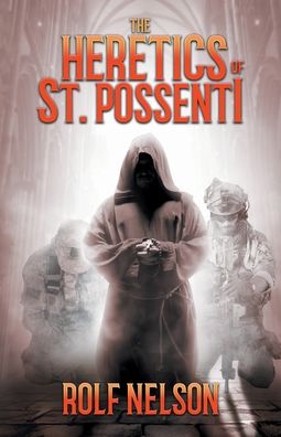 Cover for Rolf Nelson · The Heretics of St. Possenti (Paperback Book) (2020)