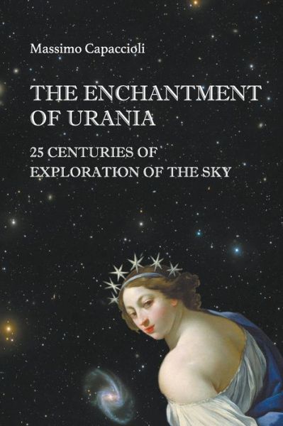 Cover for Massimo Capaccioli · Enchantment Of Urania, The: 25 Centuries Of Exploration Of The Sky (Pocketbok) (2024)