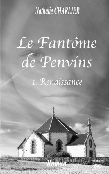 Le fantome de Penvins - Nathalie Charlier - Books - Ncl Editions - 9791092634273 - February 10, 2016