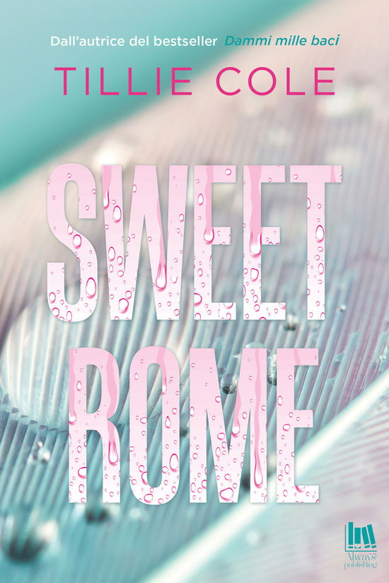 Cover for Tillie Cole · Sweet Rome (Book)