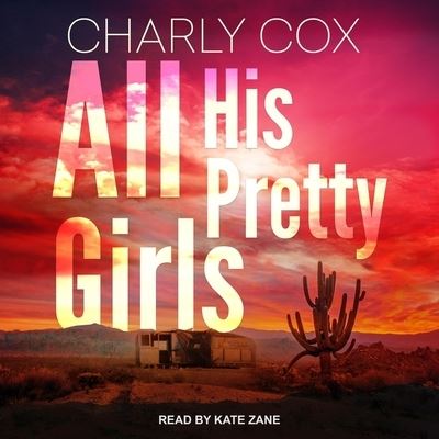 All His Pretty Girls - Charly Cox - Music - TANTOR AUDIO - 9798200243273 - June 10, 2020