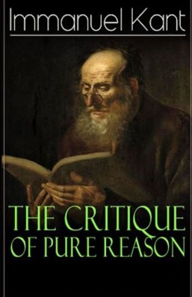 Critique of Pure Reason: - Immanuel Kant - Libros - Independently Published - 9798513208273 - 1 de junio de 2021