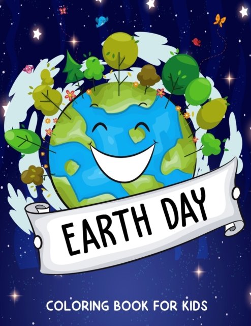 Cover for Pixelart Studio · Earth Day Coloring Book for Kids: Fun Planet Earth Coloring Activity Book for Boys, Girls, Toddler, Preschooler &amp; Kids - Ages 4-8 (Paperback Bog) (2021)