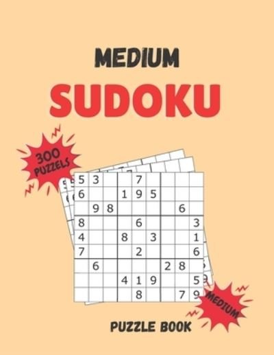 Medium Sudoku Puzzle Book: 300 Sudoku Puzzle with Solutions - Medium Level - Da Gabb Ad - Bøger - Independently Published - 9798565861273 - 16. november 2020