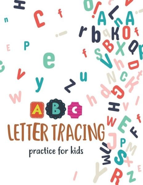 Cover for Unique Creative Notebook · ABC Letter Tracing Practice for Kids (Taschenbuch) (2020)