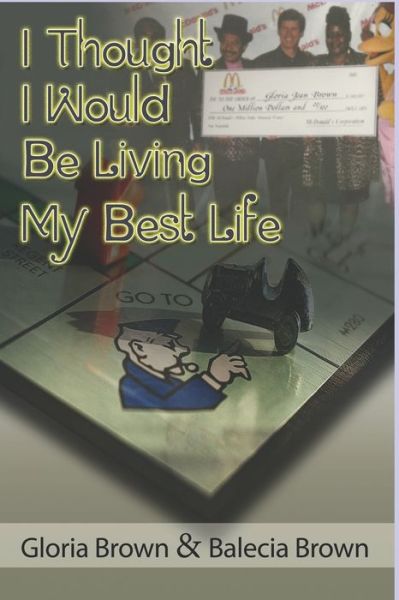 Cover for Balecia Anthony · I Thought I Would Be LIVING MY BEST LIFE (Paperback Book) (2020)