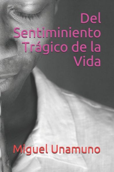 Cover for Miguel Unamuno · Del Sentiminiento Tragico de la Vida (Paperback Book) (2020)