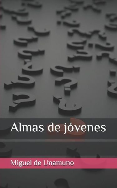 Cover for Miguel De Unamuno · Almas de jovenes (Paperback Book) (2020)