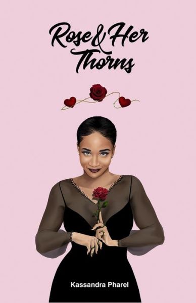 Cover for Kassandra Pharel · Rose &amp; Her Thorns (Paperback Book) (2020)