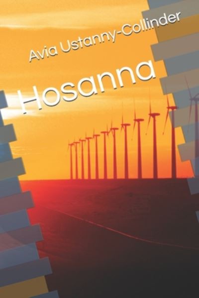 Cover for Avia Ustanny-Collinder · Hosanna (Taschenbuch) (2020)