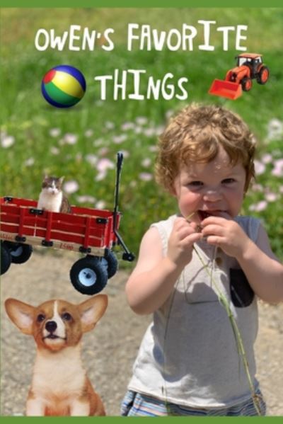 Owen's Favorite Things - Taylor - Kirjat - Independently Published - 9798662737273 - tiistai 30. kesäkuuta 2020