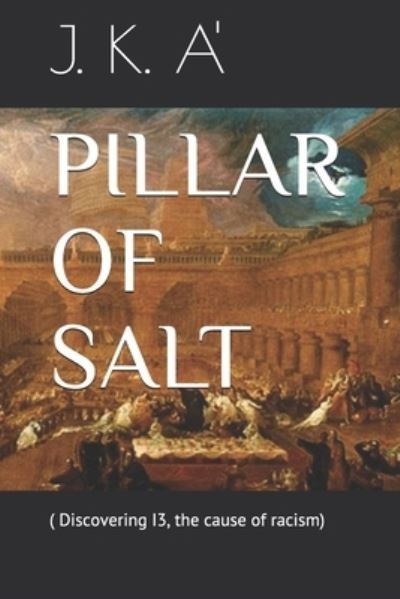 Cover for J K A' · Pillar of Salt (Paperback Book) (2020)