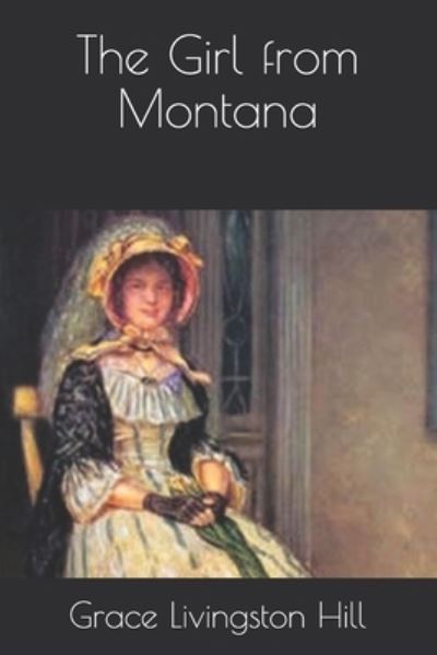 Cover for Grace Livingston Hill · The Girl from Montana (Paperback Book) (2021)