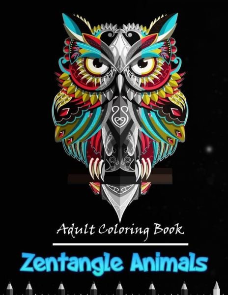 Cover for Flexi Lax · Zentangle animals adult coloring book: 50 stress relieving Zentangle animals (Paperback Bog) (2021)