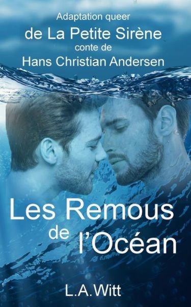 Cover for L A Witt · Les Remous de l'Ocean (Paperback Book) (2021)