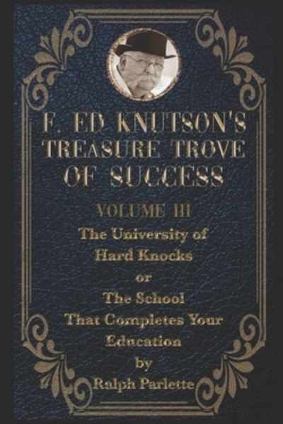 Cover for Ralph Parlette · F Ed Knutson's Treasure Trove of Success Volume III (Paperback Book) (2021)