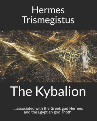 Cover for Hermes Trismegistus · The Kybalion (Paperback Book) (2021)