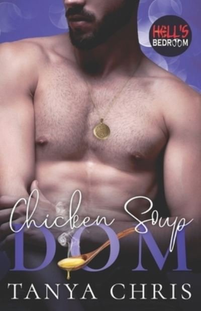 Cover for Tanya Chris · Chicken Soup Dom (Paperback Bog) (2021)