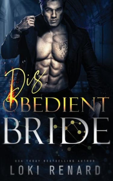 Cover for Loki Renard · Disobedient Bride: A Dark Angel Romance - Blood Brotherhood (Paperback Bog) (2022)