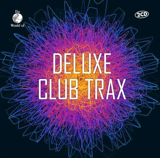 Various - Deluxe Club Trax - Musiikki - Music & Melody - 0090204655274 - perjantai 11. tammikuuta 2019