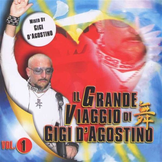 Cover for Gigi D'agostino · Il Grande Viaggio De Gigi (CD) (2002)