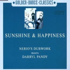 Cover for Nerio S Dubwork Meets Darryl P · Sunshine &amp; Happiness (MCD) (2000)