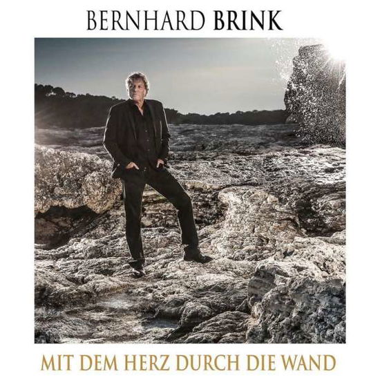 Mit Dem Herz Durch Die Wand - Bernhard Brink - Musik - RHINGTON - 0602557695274 - 29. juni 2017