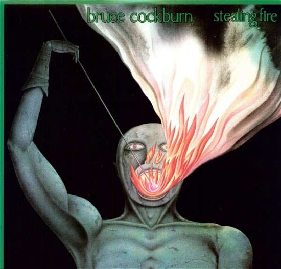 Cover for Bruce Cockburn · Stealing Fire (LP) (2010)