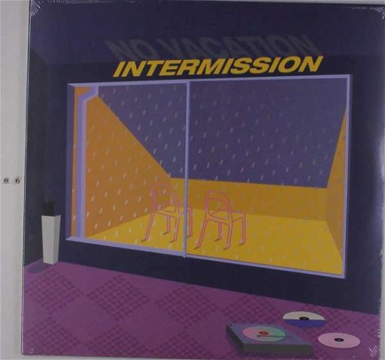 Cover for No Vacation · Intermission (LP) (2017)