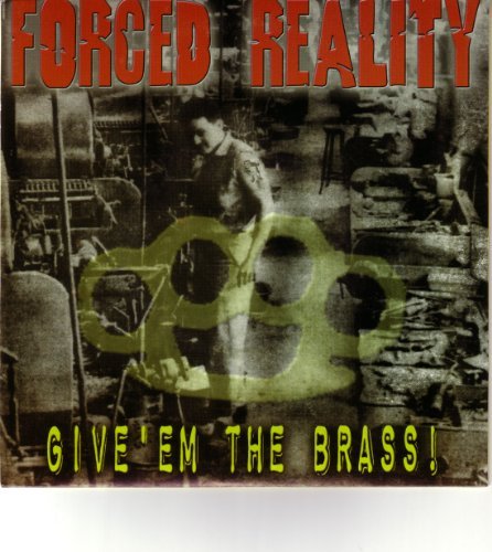 Cover for Forced Reality · Give Em The Brass (LP) (2018)