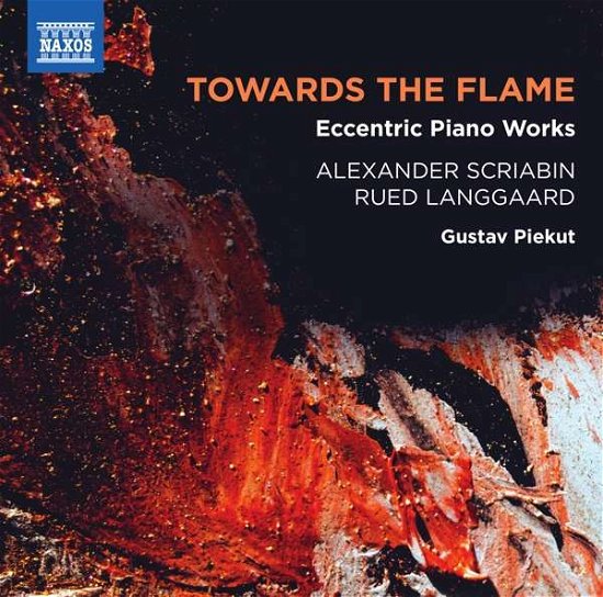 Cover for Gustav Piekut · Towards the Flame - Eccentric Piano Works (CD) (2021)