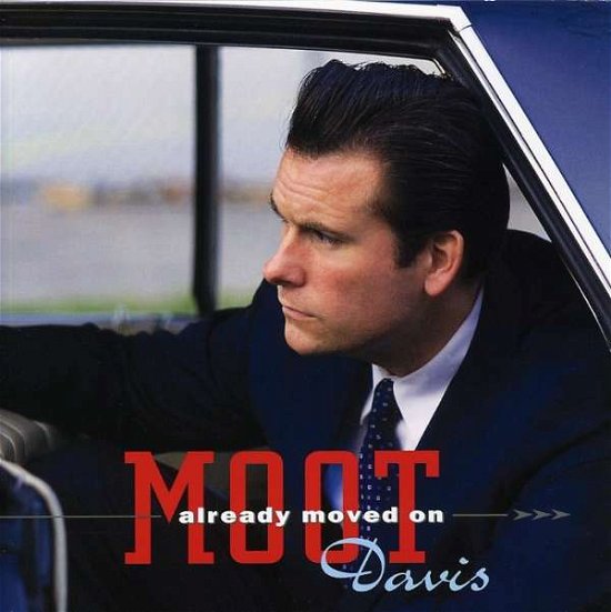 Cover for Moot Davis · Already Moved on (CD) (2007)