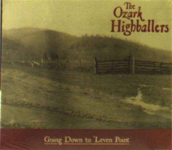 Going Down To Leven Point - Ozark Highballers - Musique - JALOPY RECORDS - 0877746002274 - 19 avril 2019