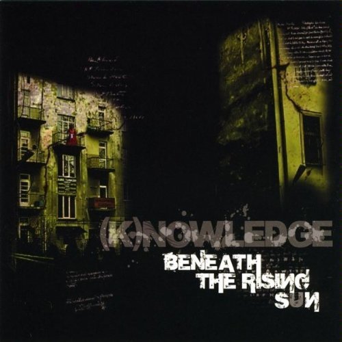 Cover for Knowledge · Beneath the Rising Sun (CD) (2009)